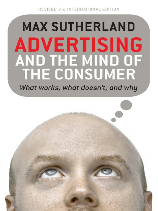 Title details for Advertising and the Mind of the Consumer by Max Sutherland - Available